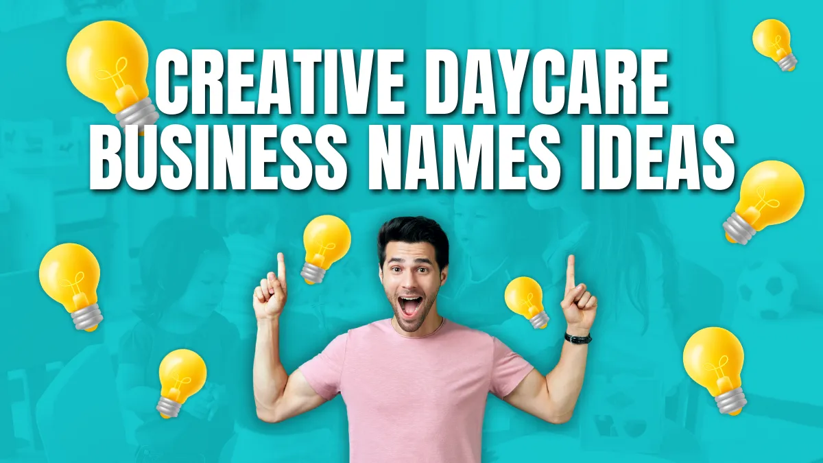 Creative Daycare Business Names Ideas