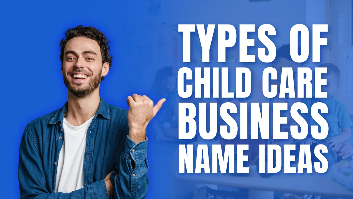 Types of Child Care business Name ideas