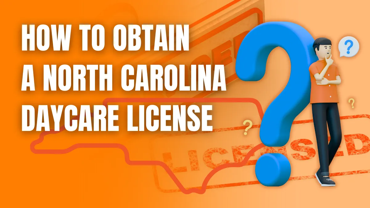 How to Obtain a North Carolina Daycare License How to Obtain a North Carolina Daycare License