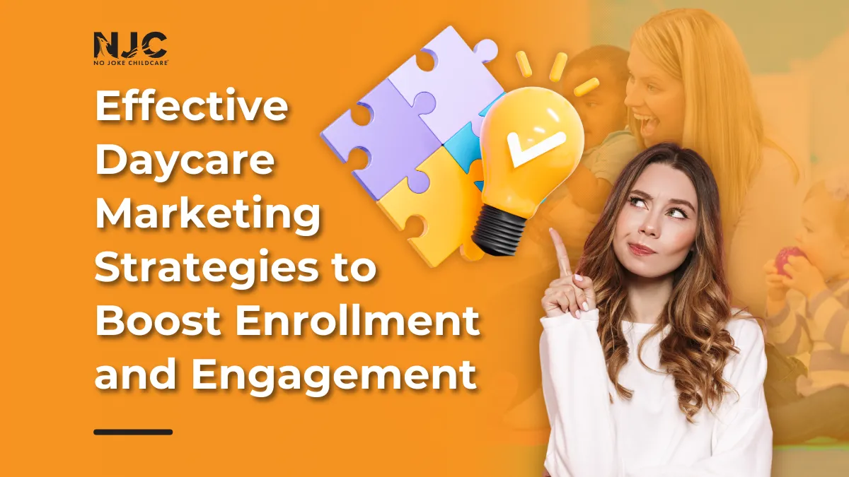 Effective Daycare Marketing Strategies to Boost Enrollment and Engagement