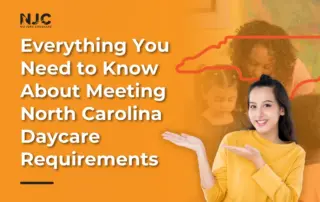 Everything You Need to Know About Meeting North Carolina Daycare Requirements