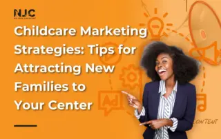 Childcare Marketing Strategies_Tips for Attracting New Families to Your Center