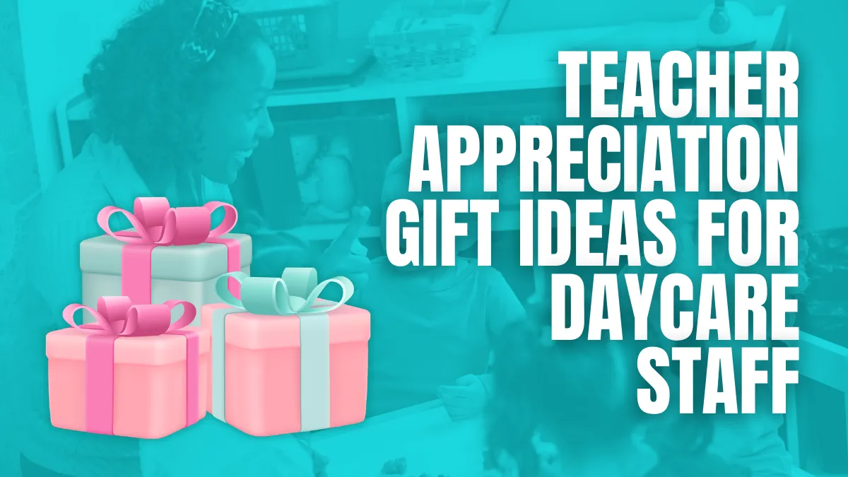 Teacher Appreciation Gift Ideas for Daycare Staff