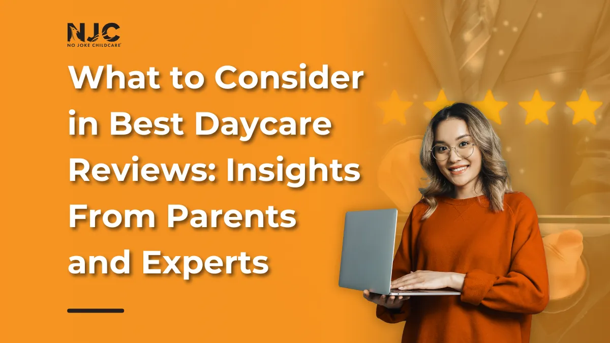 What to Consider in Best Daycare Reviews_ Insights From Parents and Experts