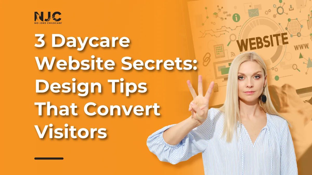 3 Daycare Website Secrets_ Design Tips That Convert Visitors