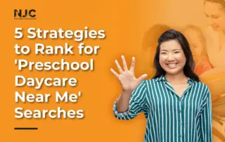 5 Strategies to Rank for 'Preschool Daycare Near Me' Searches