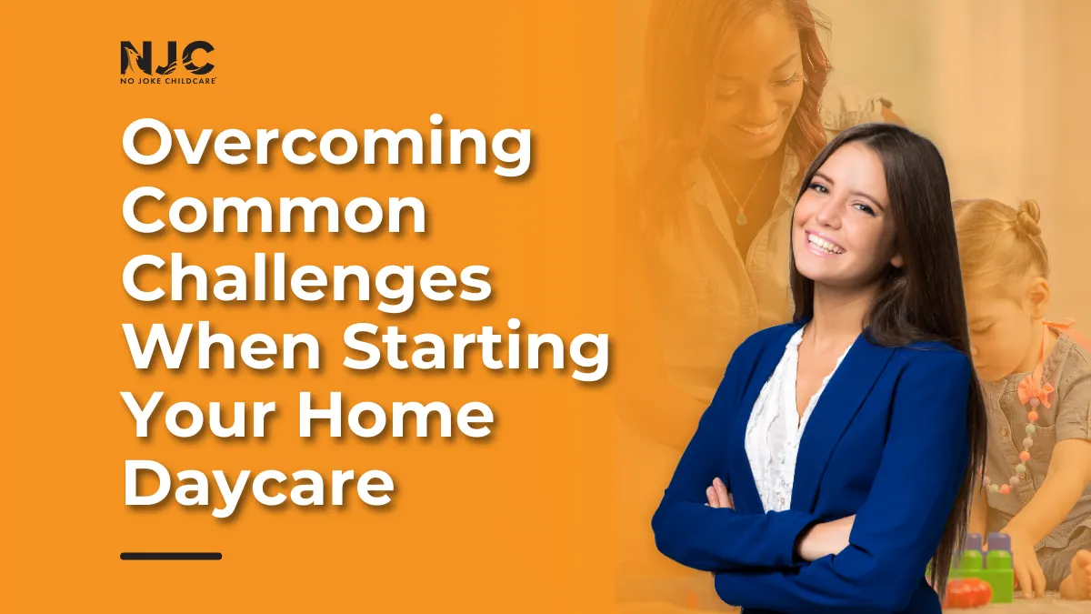 Overcoming Common Challenges When Starting Your Home Daycare