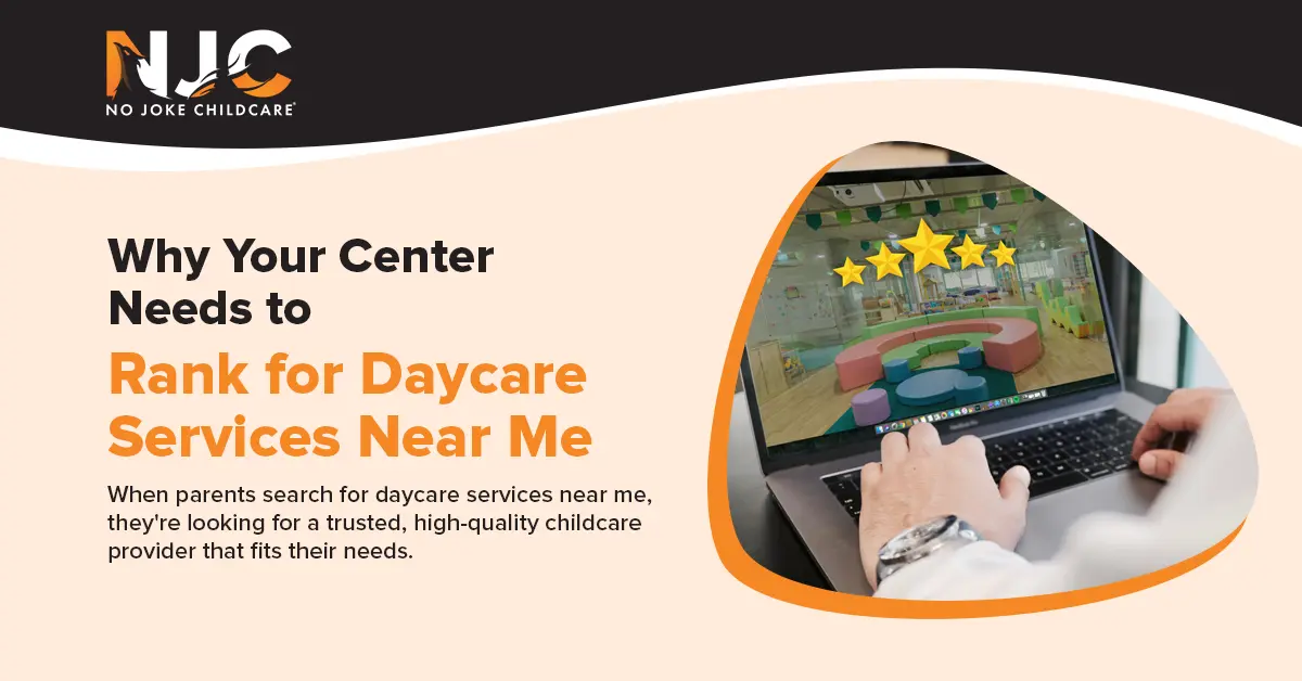Why Your Center Needs to Rank for Daycare Services Near Me