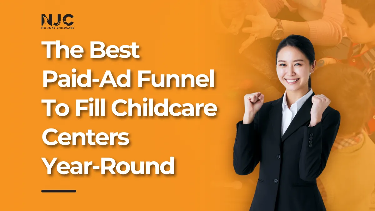 childcare paid ad funnel for enrollment