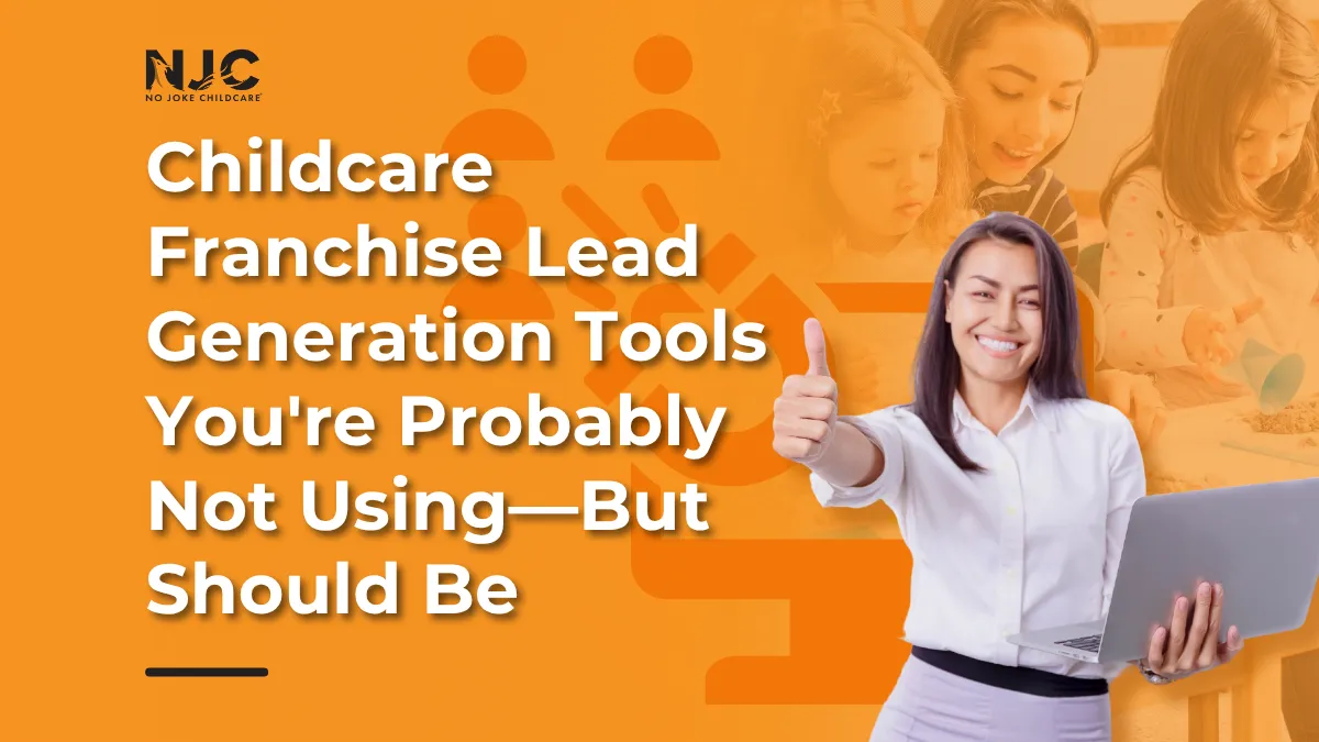 Childcare Franchise Lead Generation