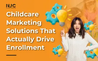 Childcare Marketing Solutions That Actually Drive Enrollment