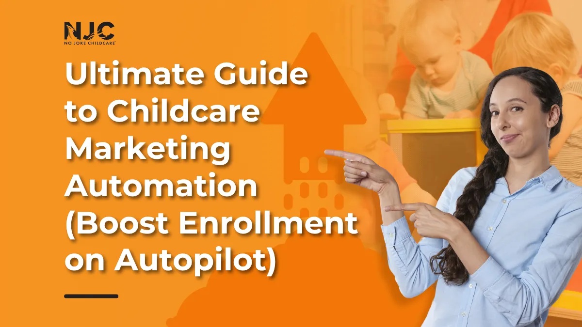 Childcare Marketing Automation