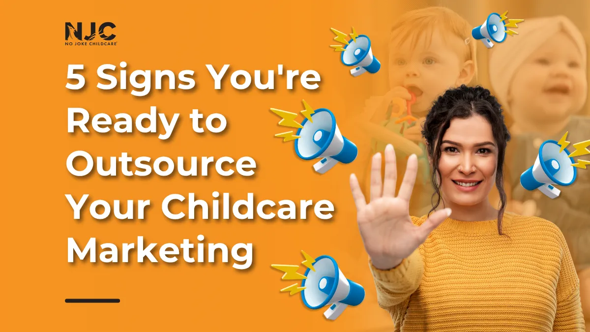 outsourcing childcare marketing
