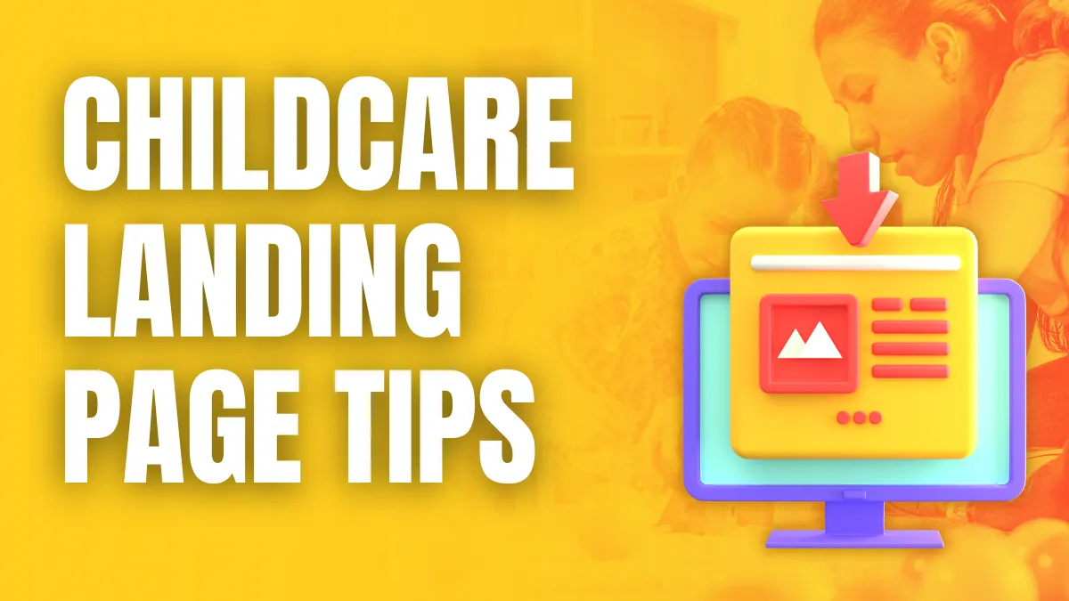 Childcare landing page tips