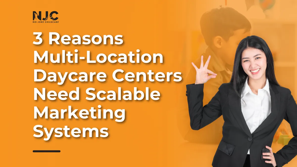scalable marketing systems for daycare centers