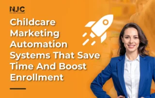 Chidcare marketing Automation systems that save time and Boost enrollment