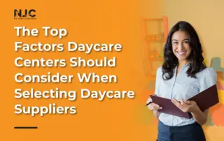 The Top Factors Daycare Centers Should Consider When Selecting Daycare Suppliers