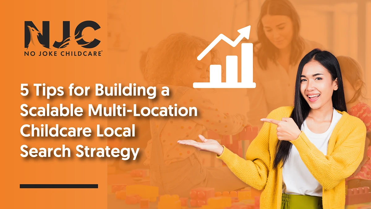 multi location childcare local search strategy