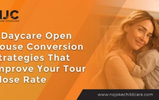 daycare open house conversion strategies