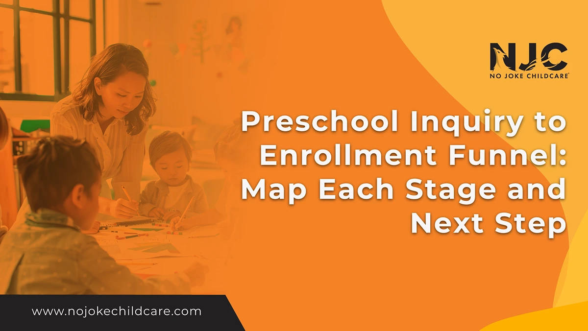 Preschool Inquiry to Enrollment Funnel Map Each Stage and Next Step